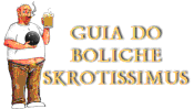 GUIA DO BOLICHE SKROTISSIMUS